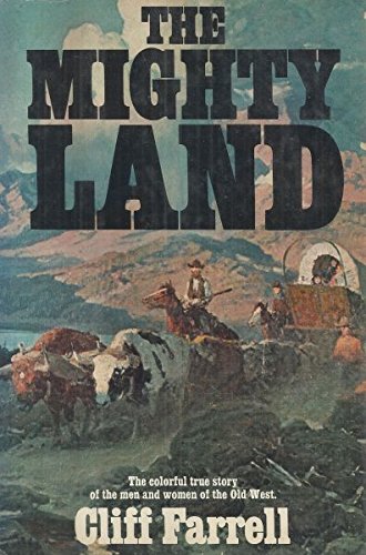 The Mighty Land 038509759X Book Cover