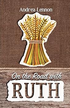 Paperback On the Road With Ruth: Faith for the Journey Book