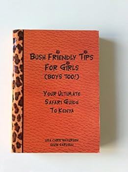Paperback Bush Friendly Tips For Girls (Boys Too!) Book