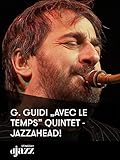  G. Guidi „Avec Le Temps” Quintet - jazzahead!