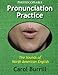 Pronunciation Practice: The Sounds of North American English