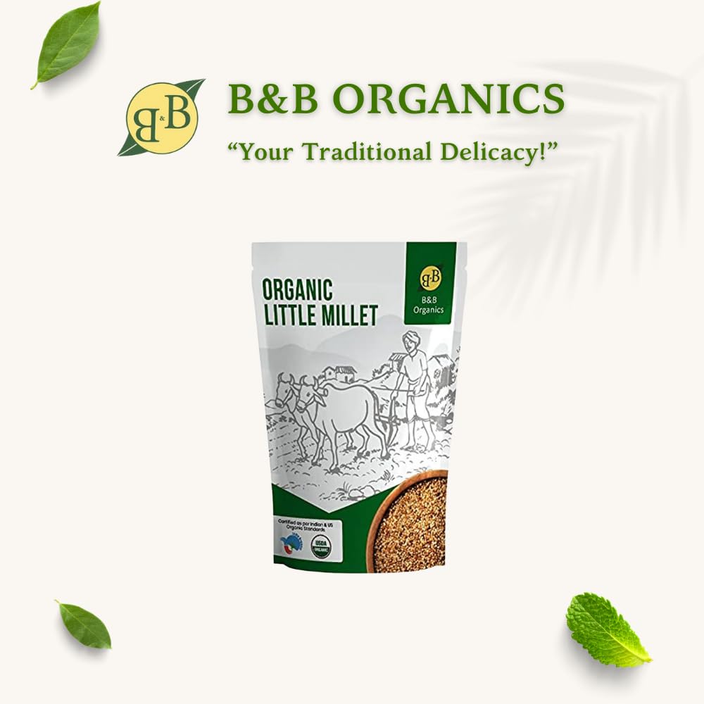 B&B Organics Little Millet (3 kg / 6.6 pound)/ Samai Arisi/Certified Organics/High Fibre/Nutrient Rich & Chemical Free Traditional Millet/Indian Millet