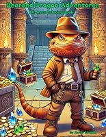 Bearded Dragon Adventures: All-Ages Coloring Book (Bearded Dragon All Ages Coloring Books) B0DF33YLT2 Book Cover