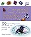 Crystal Energy: 150 Ways to Bring Success, Love, Health, and Harmony Into Your Life