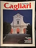  Cagliari itinerari speciali di bell’italia n 27 maggio
