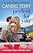 Perfect for You: A Sunshine Creek Vineyard Novel