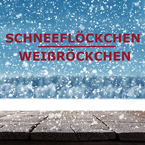 Schneeflöckchen, Weißröckchen