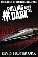 Pulling Down the Dark 1495281205 Book Cover