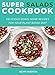 Produktbild Super Salads Cookbook: Delicious Down-Home Recipes for Your Plant-Based Diet