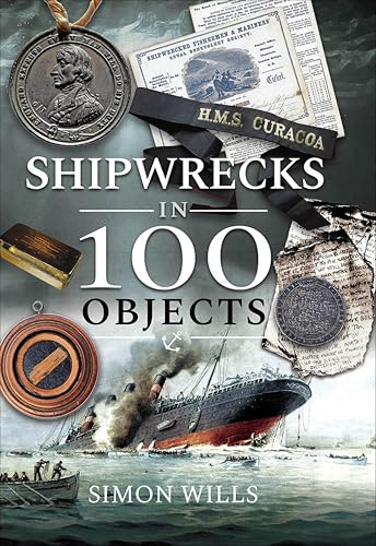 Ouvrage Shipwrecks in 100 Objects édition originale histoire navale - 2