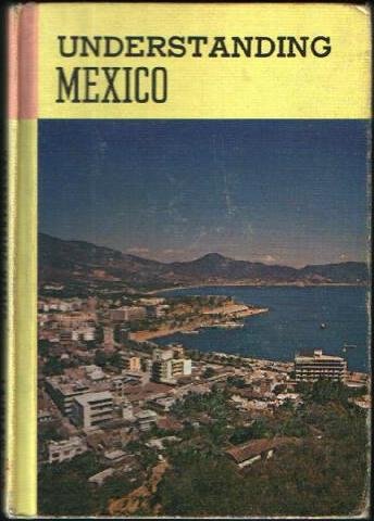 Understanding Mexico B000JCLZB2 Book Cover