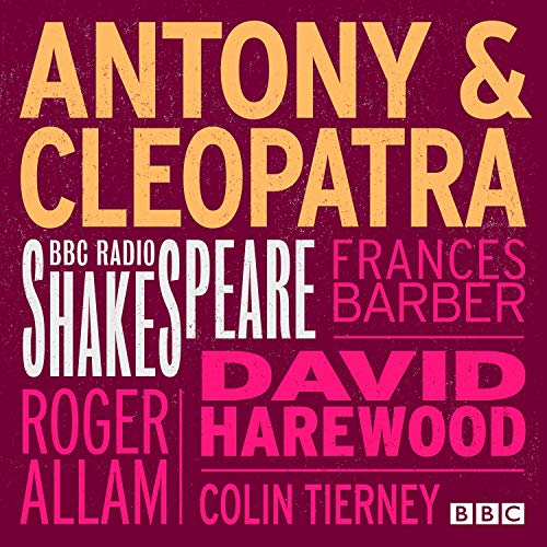 Antony &amp;amp; Cleopatra by William Shakespeare