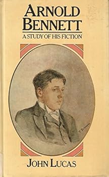 Hardcover Arnold Bennett: A study of his fiction Book