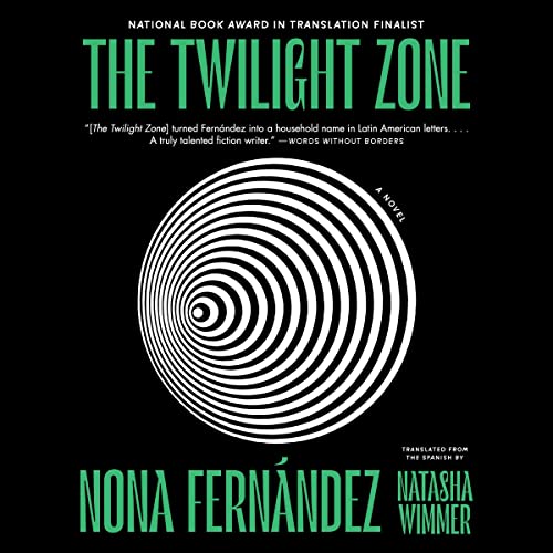 The Twilight Zone by Nona Fernandez, Natasha Wimmer - translator episode artwork