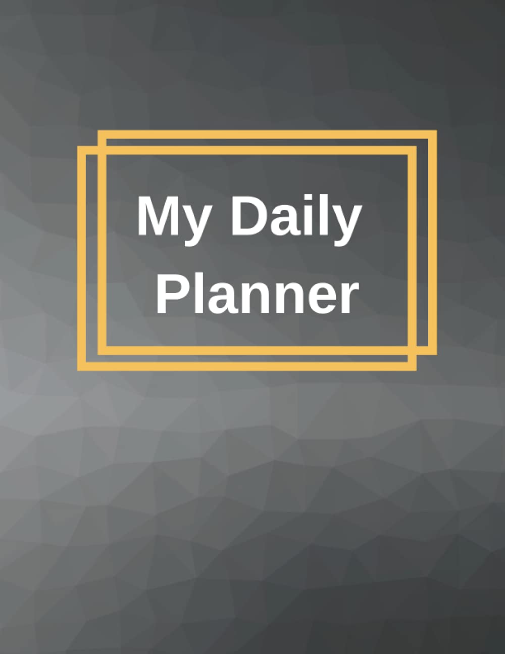 My Daily Planner: Undated notebook organizer | 8.5x11 inches | 120 pages | To-Do list