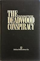 The Deadwood Conspiracy: A Novel 0964970600 Book Cover
