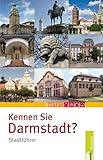 Kennen Sie Darmstadt?: Stadtführer