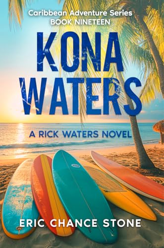 Kona Waters: A Rick Waters Novel (Caribbean Adventure Series Book 19)