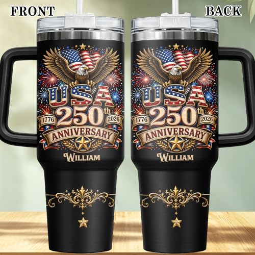 Image of Personalized 250th Anniversary Of America Tumbler - Custom Patriotic USA Flag 1776-2026 Gifts - US Eagle Freedom Tumbler 40OZ A15 - American Flag Independence Celebration Gifts For Men, Women