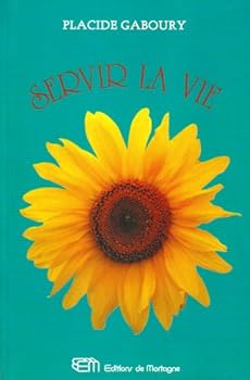 Paperback Servir la vie [French] Book