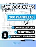 futbol total 3 mexico  La libreta TOTAL de CAMPOGRAMAS de fútbol: 200 plantillas de 1/2 campo para diseñar tus entrenamientos