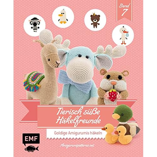 Tierisch süße Häkelfreunde 7: Goldige Amigurumis häkeln
