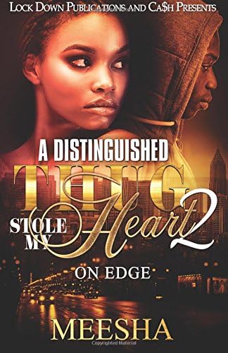 A Distinguished Thug Stole My Heart 2: On Edge