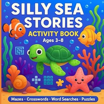 Silly Sea Stories Activity and Puzzle book: Activity book for 3-8 MAZES ...