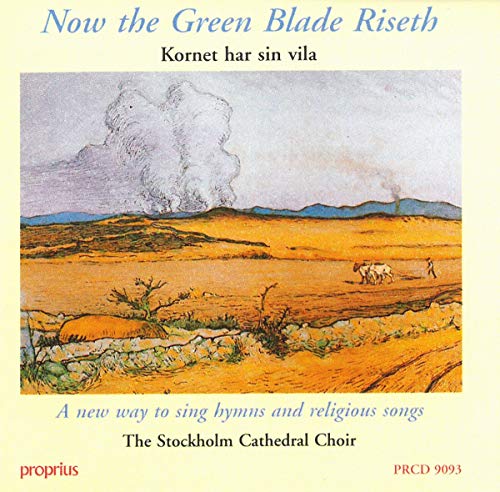 Now the Green Blade Riseth