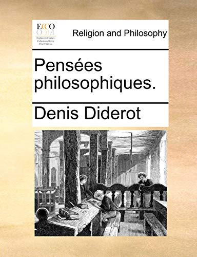 Pensees Philosophiques. Pensees Philosophiques.