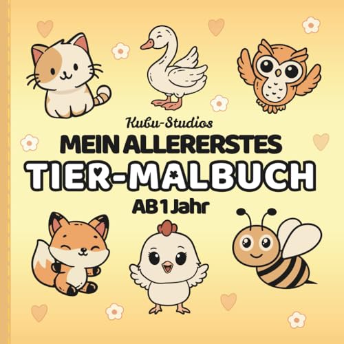 MEIN ALLERERSTES TIER-MALBUCH AB 1: Liebevoll gestaltetes Malbuch für Kleinkinder von 1-4 Jahren: Ausmalbuch mit großen Motiven und klaren Konturen MEIN ALLERERSTES TIER-MALBUCH AB 1: Liebevoll gestaltetes Malbuch für Kleinkinder von 1-4 Jahren: Ausmalbuch mit großen Motiven und klaren Konturen