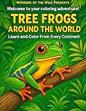  Wonders of the Wild Present Tree Frogs from around the World