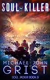 Soul Killer: A Science Fiction Thriller (Soul Jacker)