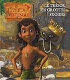  Le livre de la jungle: Le trésor des grottes froides