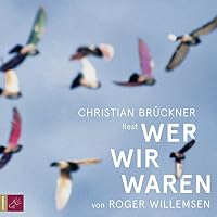 Wer wir waren Hörbuch