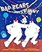 Bad Bears and a Bunny: An Irving and Muktuk Story (Irving & Muktuk Story)