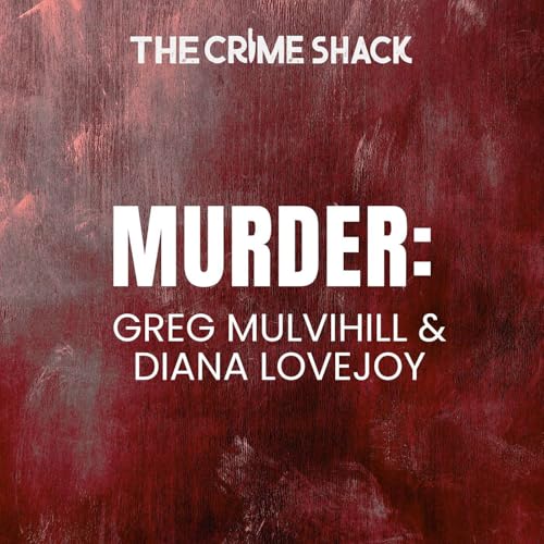 EP40: Greg Mulvihill and Diana Lovejoy