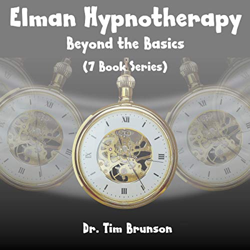Elman Hypnotherapy Beyond the Basics (Audible Audio