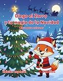 Diego el Zorro y la magia de la Navidad: Edición especial Navidad (Diego el Zorro - Libro para colorear aventuras)