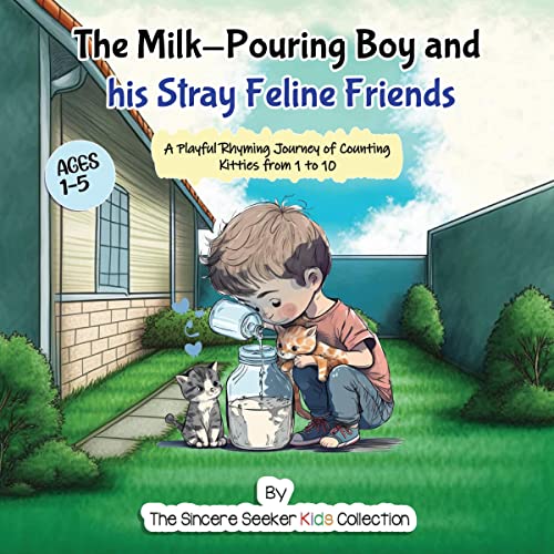 The Milk-Pouring Boy and His Stray Feline Friends by The Sincere Seeker Collection episode artwork
