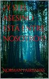  ¿Y si el asesino está entre nosotros?