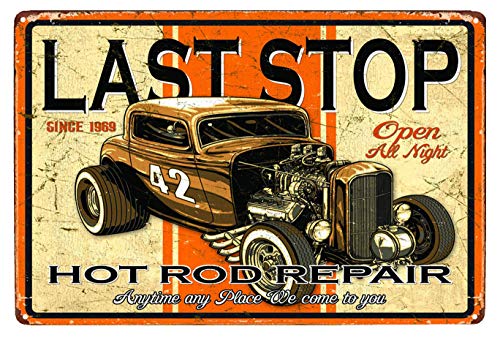Last Stop, Hot Rod Repair, Metal Tin Sign, Wall Decorative Sign By 66retro by 66Retro