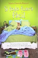 Si todo fuera fácil (Amor y aventura) 8415420137 Book Cover