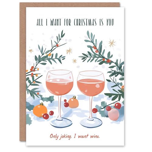 Artery8 All I Want Is You Only Joking Funny Wine Lover Blank For Him Or Her Art Christmas Card