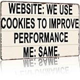 Funny Cookies Joke Website Meme 8 x 12 Inch Aluminum Metal Sign