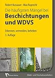  Die häufigsten Mängel bei Beschichtungen und WDVS: Erkennen, Vermeiden, Beheben