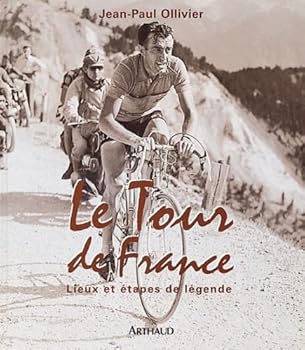 Hardcover Le Tour de France: Lieux et étapes de légende [French] Book
