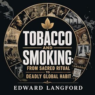 Diseño de la portada del título Tobacco and Smoking: From Sacred Ritual to Deadly Global Habit