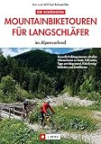 Die schönsten Mountainbiketouren für Langschläfer im Alpenvorland: 30 Mountainbiketouren, von leicht bis schwer, die alle an einem Nachmittag gefahren werden können. (J. Berg)