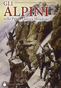 Gli alpini nella prima guerra mondiale